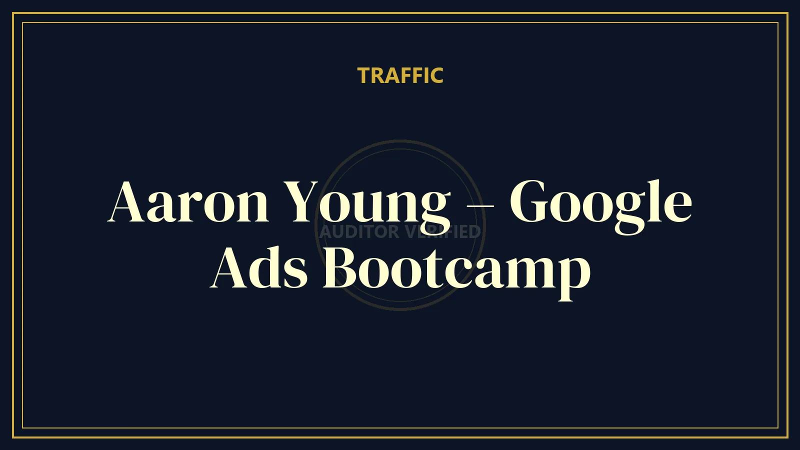 Aaron Young – Google Ads Bootcamp