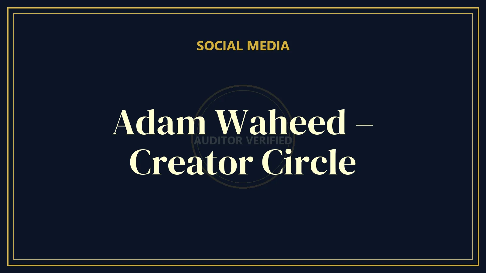 Adam Waheed – Creator Circle