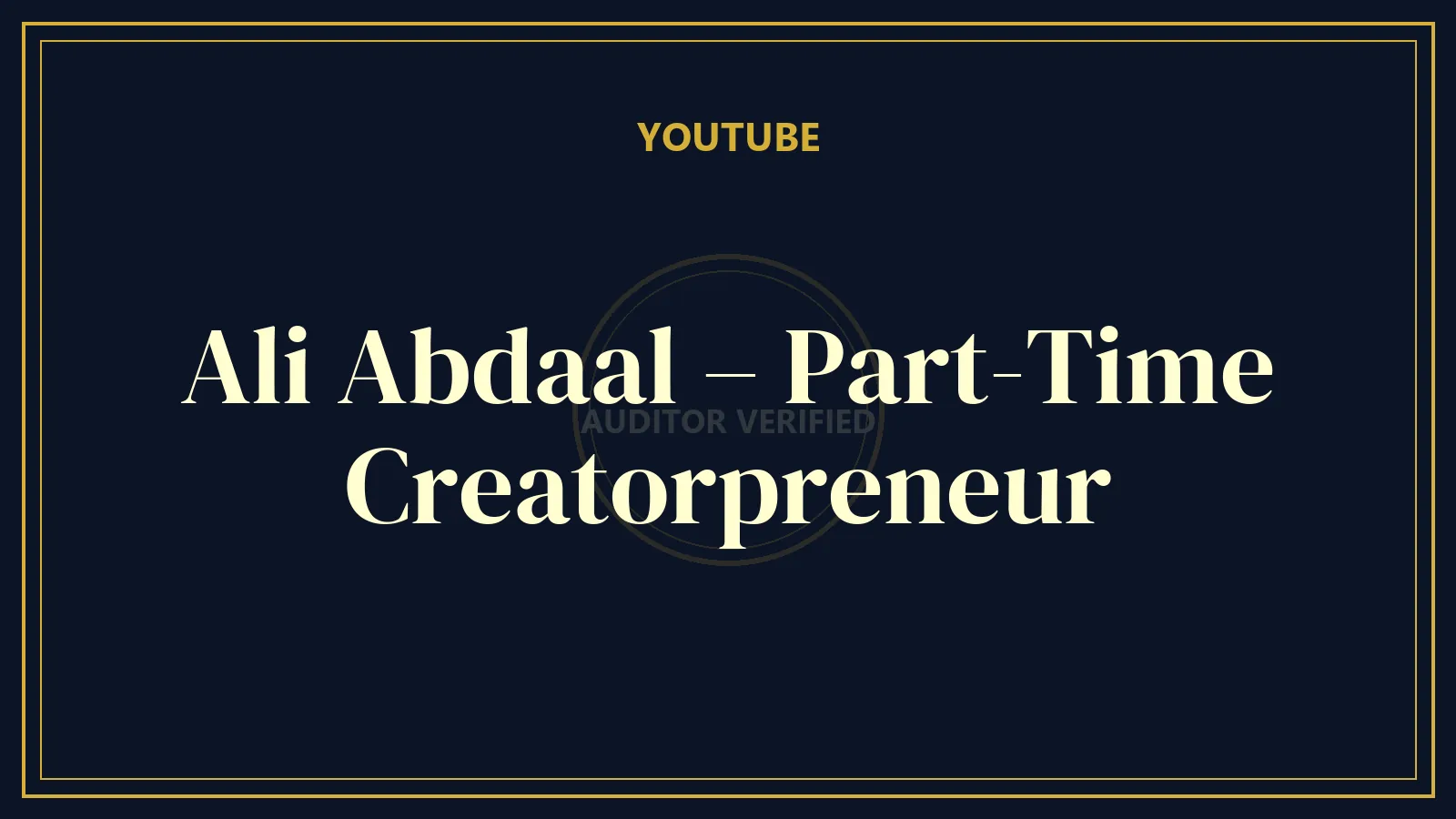 Ali Abdaal – Part-Time Creatorpreneur — YouTube & Video Course Review