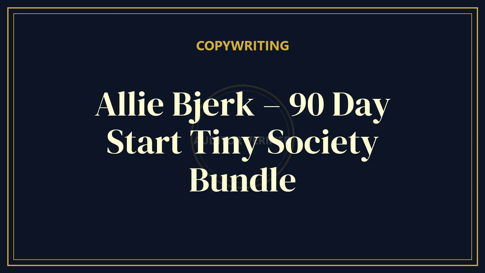 Allie Bjerk – 90 Day Start Tiny Society Bundle