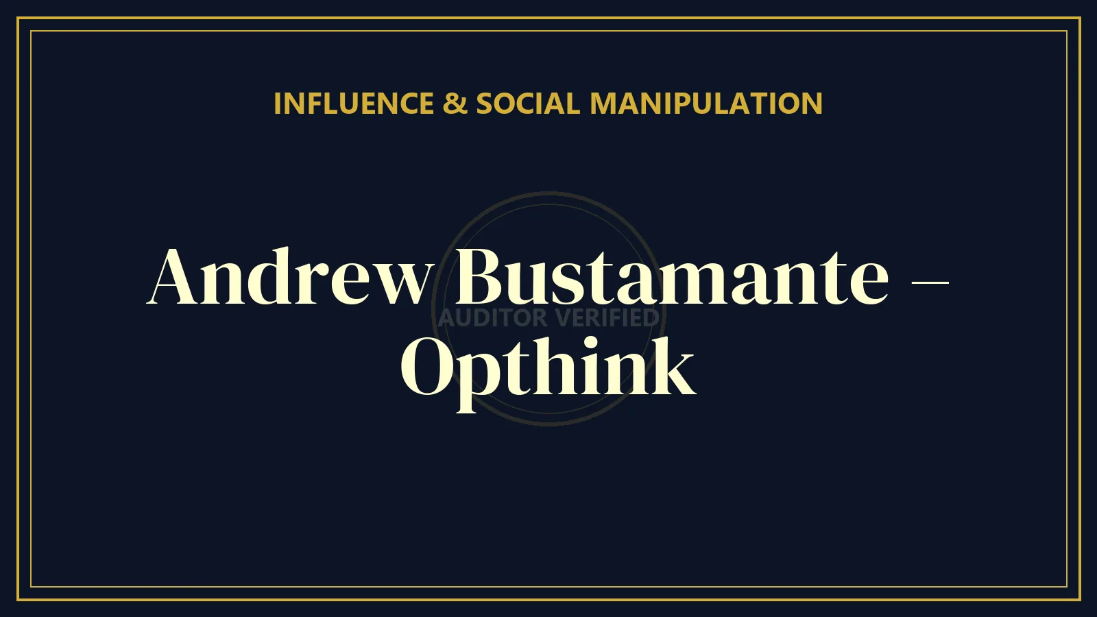 Andrew Bustamante – Opthink