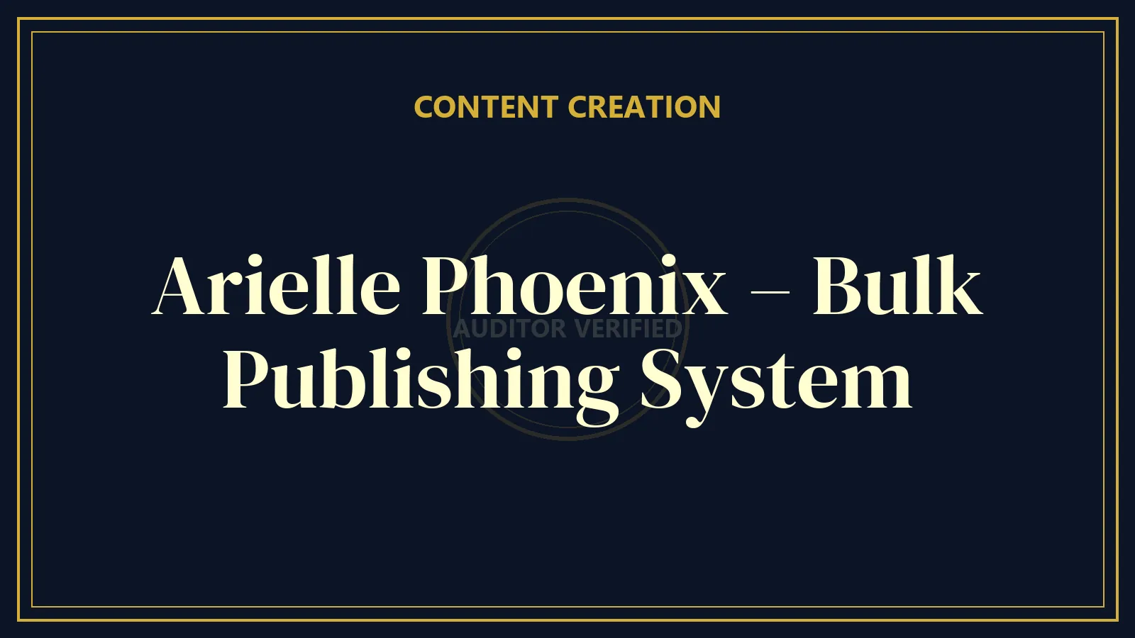Arielle Phoenix – Bulk Publishing System