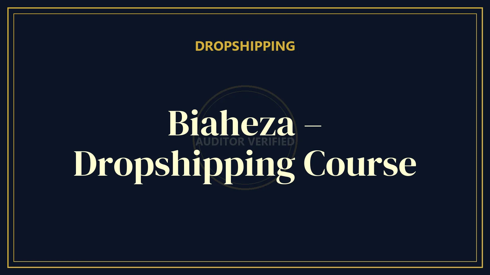Biaheza – Dropshipping Course