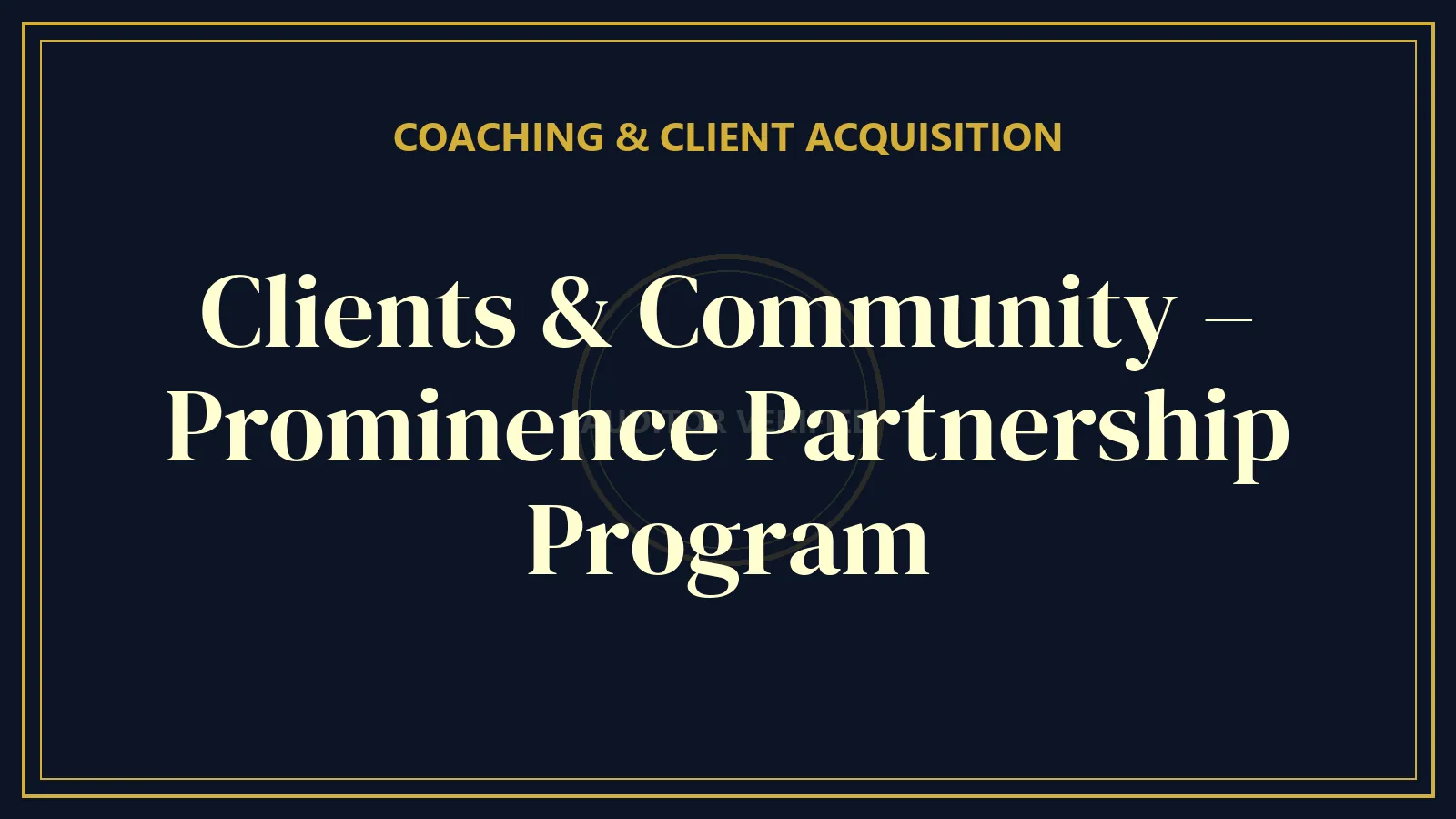 Clients & Community – Prominence Partnership Program