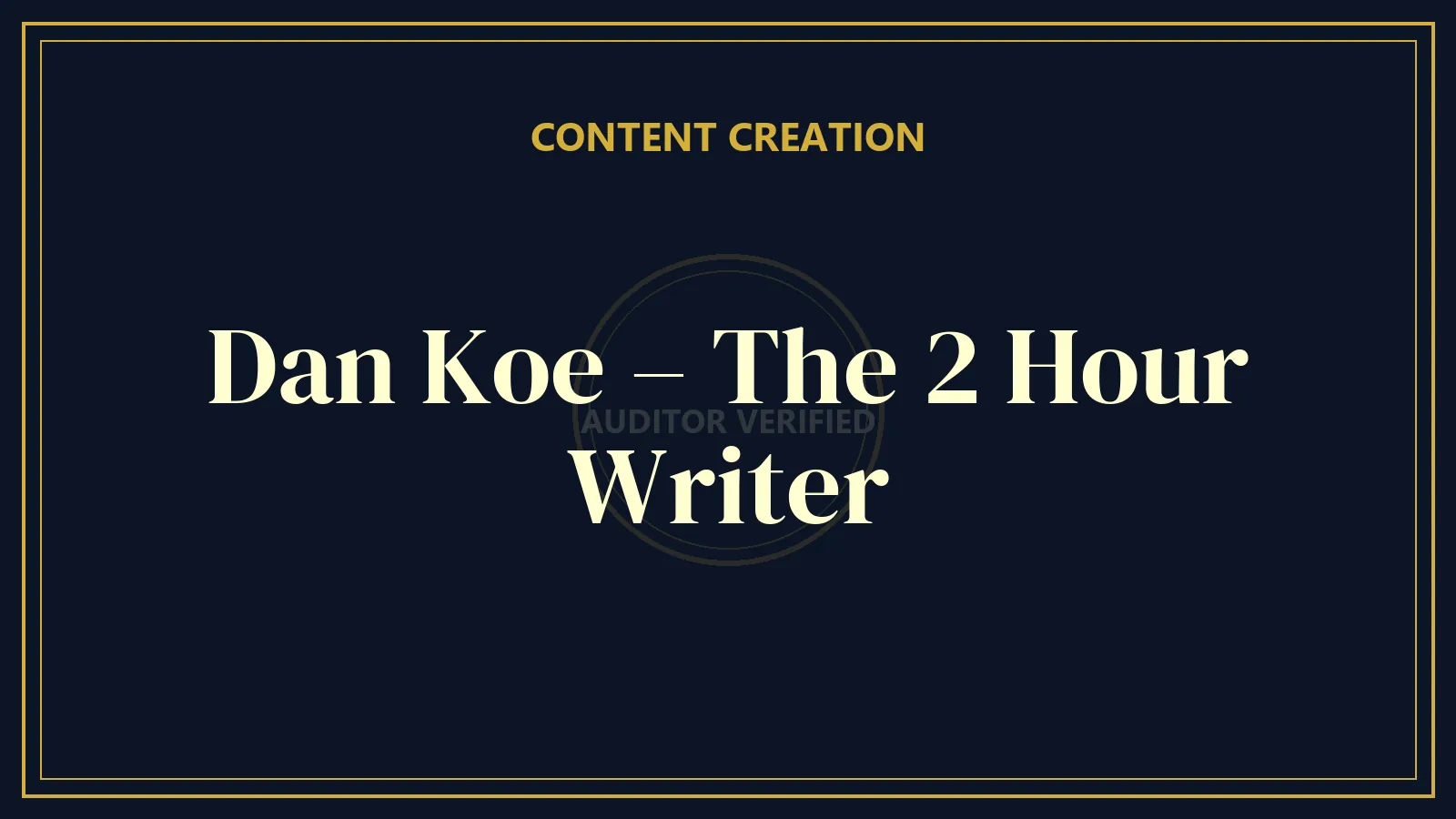 Dan Koe – The 2 Hour Writer