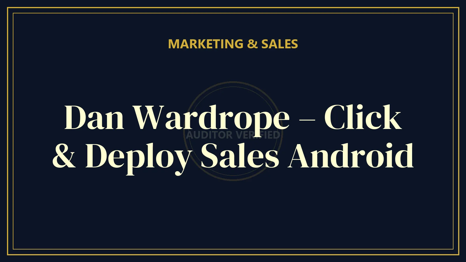 Dan Wardrope – Click & Deploy Sales Android