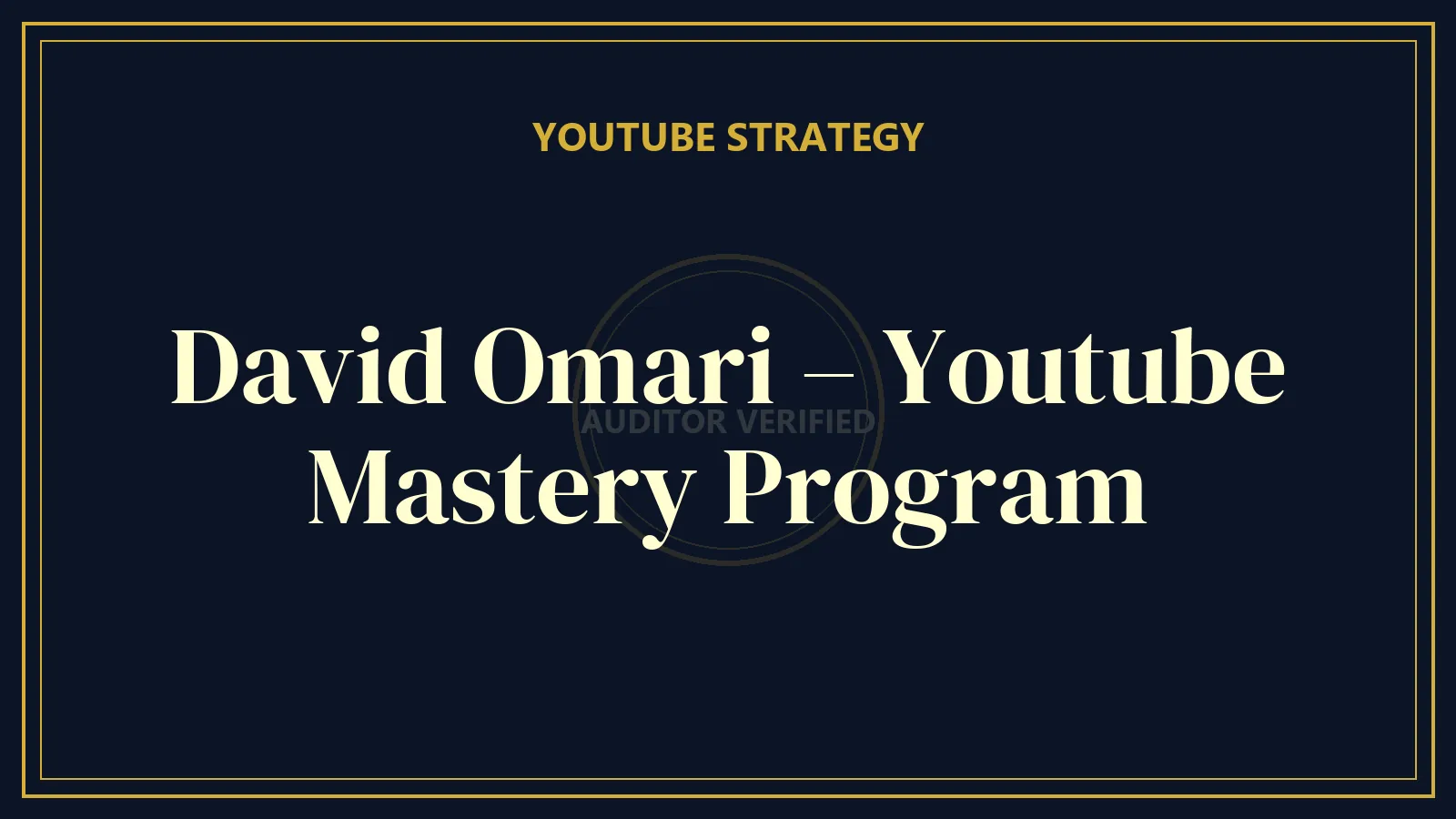David Omari – Youtube Mastery Program — YouTube & Video Course Review