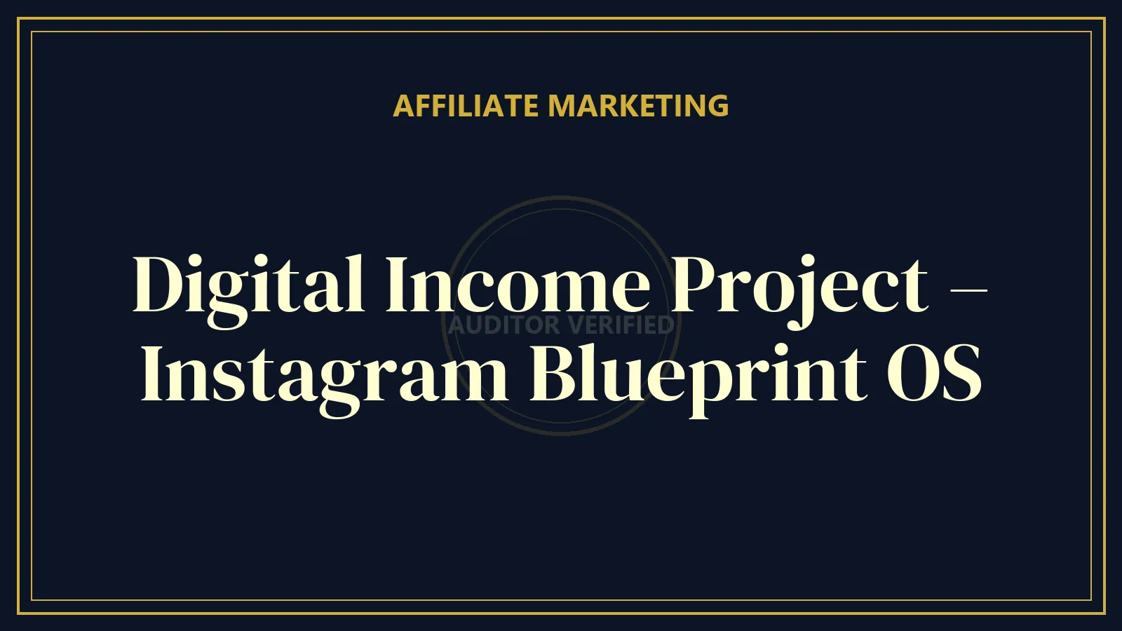 Digital Income Project – Instagram Blueprint OS