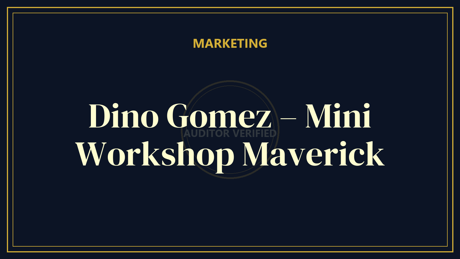 Dino Gomez – Mini-Workshop Maverick