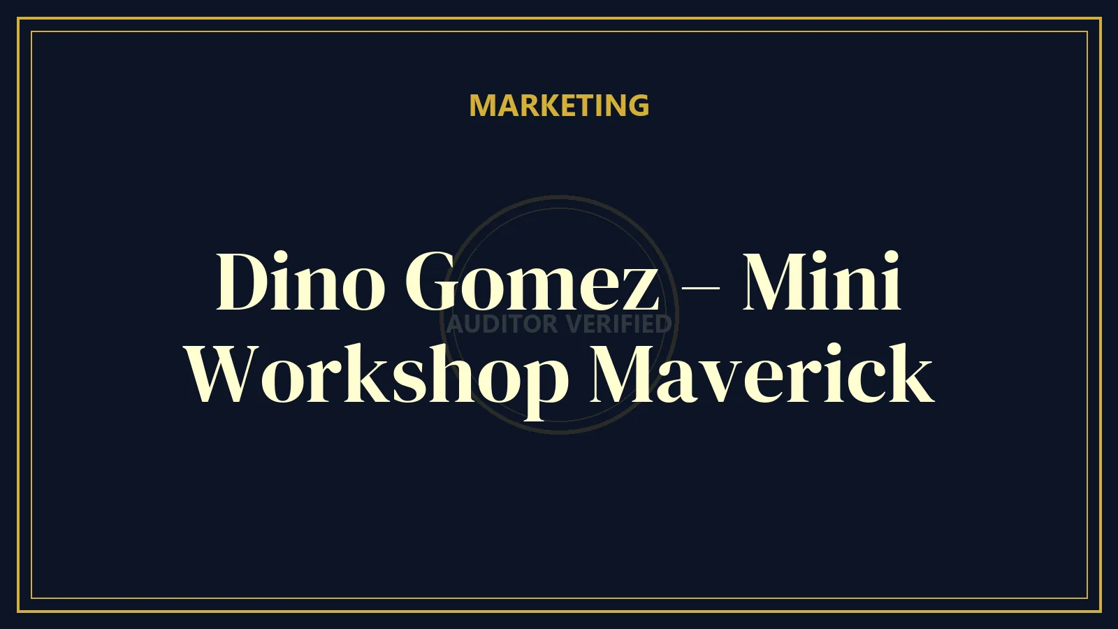 Dino Gomez – Mini-Workshop Maverick