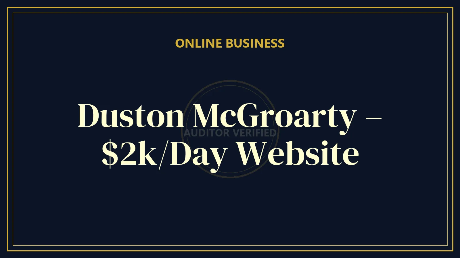 Duston McGroarty – $2k/Day Website — Business & Entrepreneurship Course Review