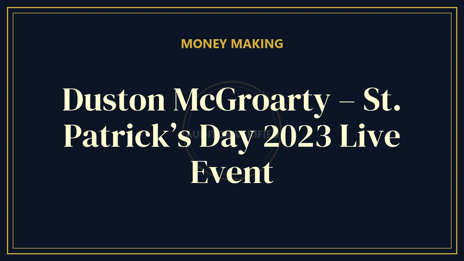 Duston McGroarty – St. Patrick’s Day 2023 Live Event
