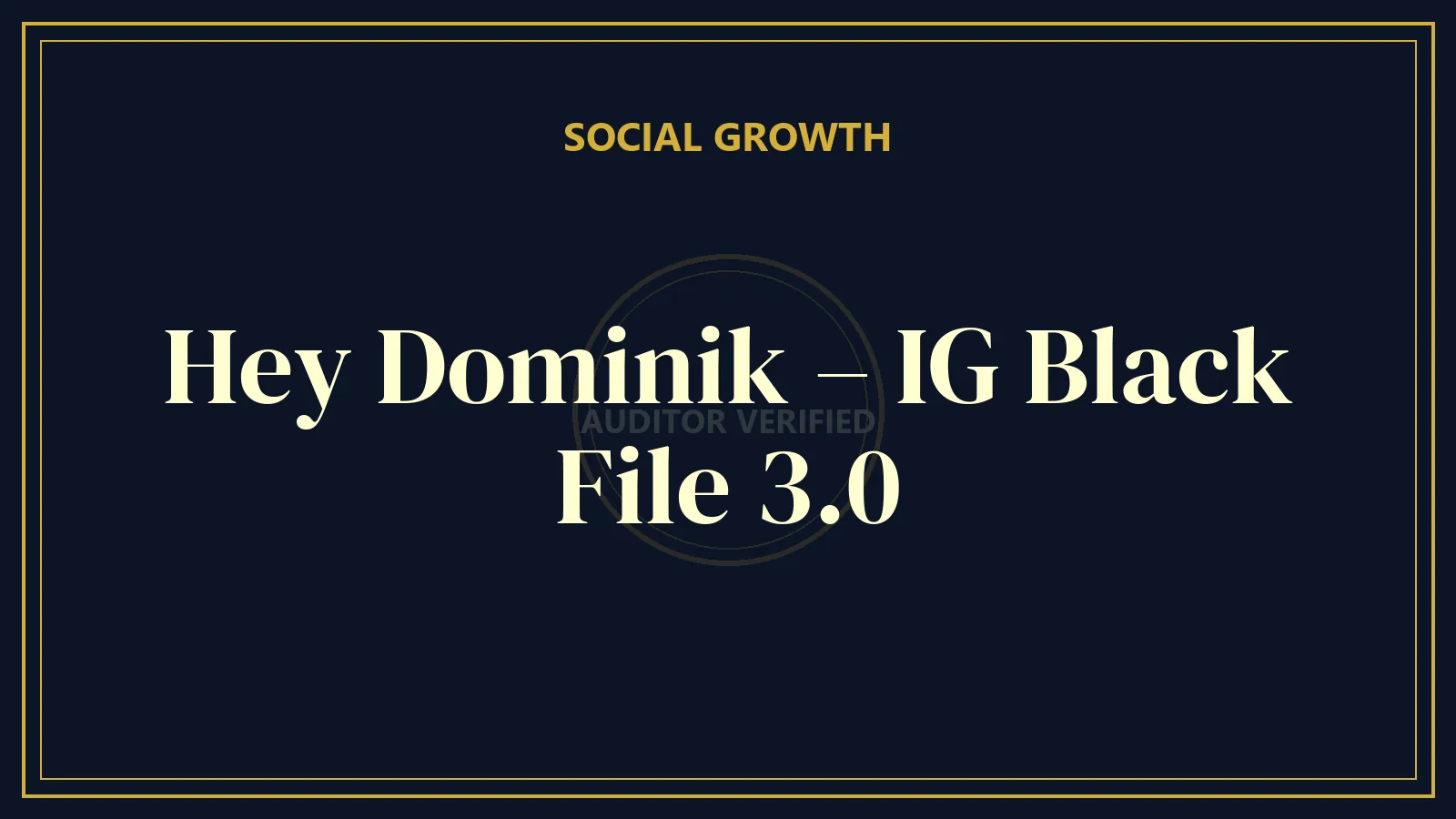 Hey Dominik – IG Black File 3.0