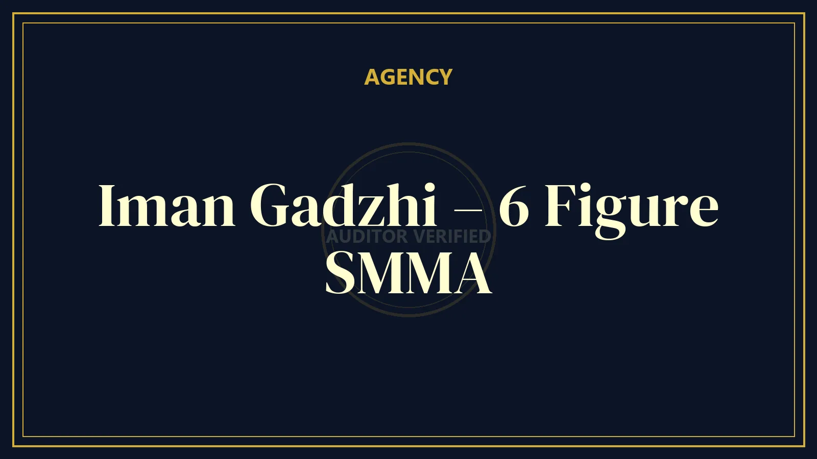 Iman Gadzhi – 6 Figure SMMA
