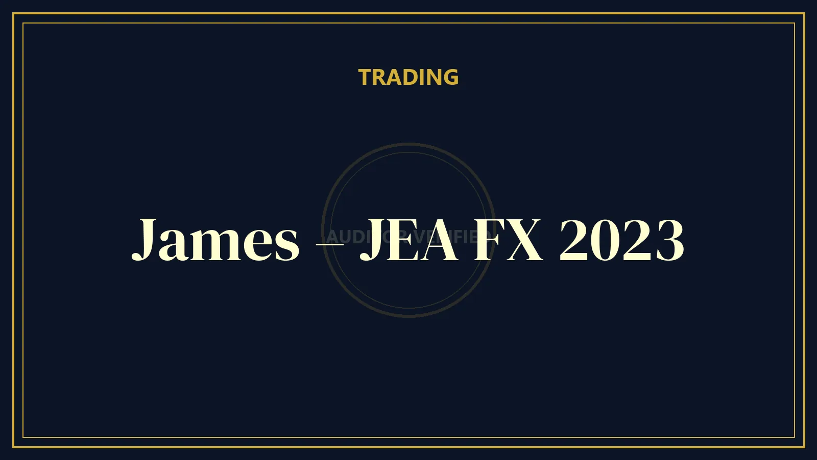 James – JEA FX 2023 — Trading Course Review