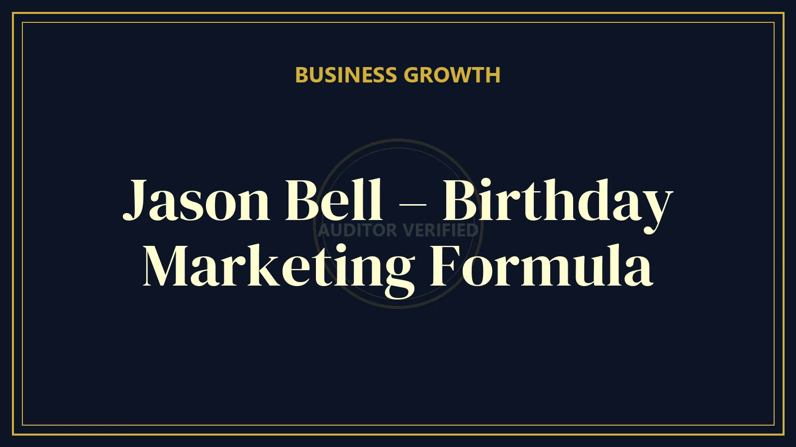 Jason Bell – Birthday Marketing Formula