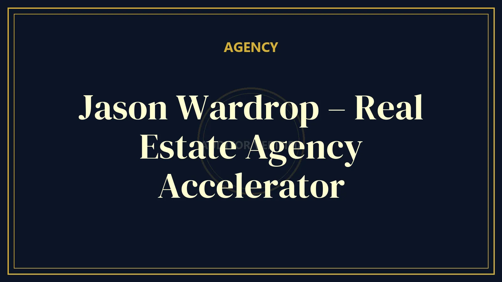 Jason Wardrop – Real Estate Agency Accelerator