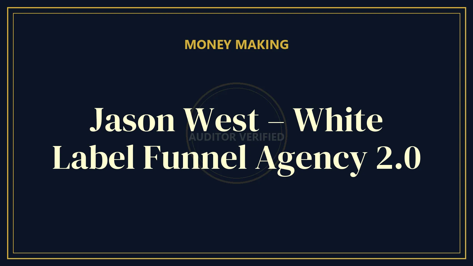 Jason West – White Label Funnel Agency 2.0
