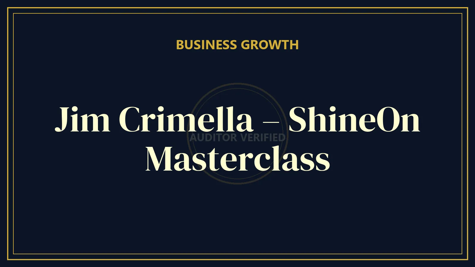 Jim Crimella – ShineOn Masterclass