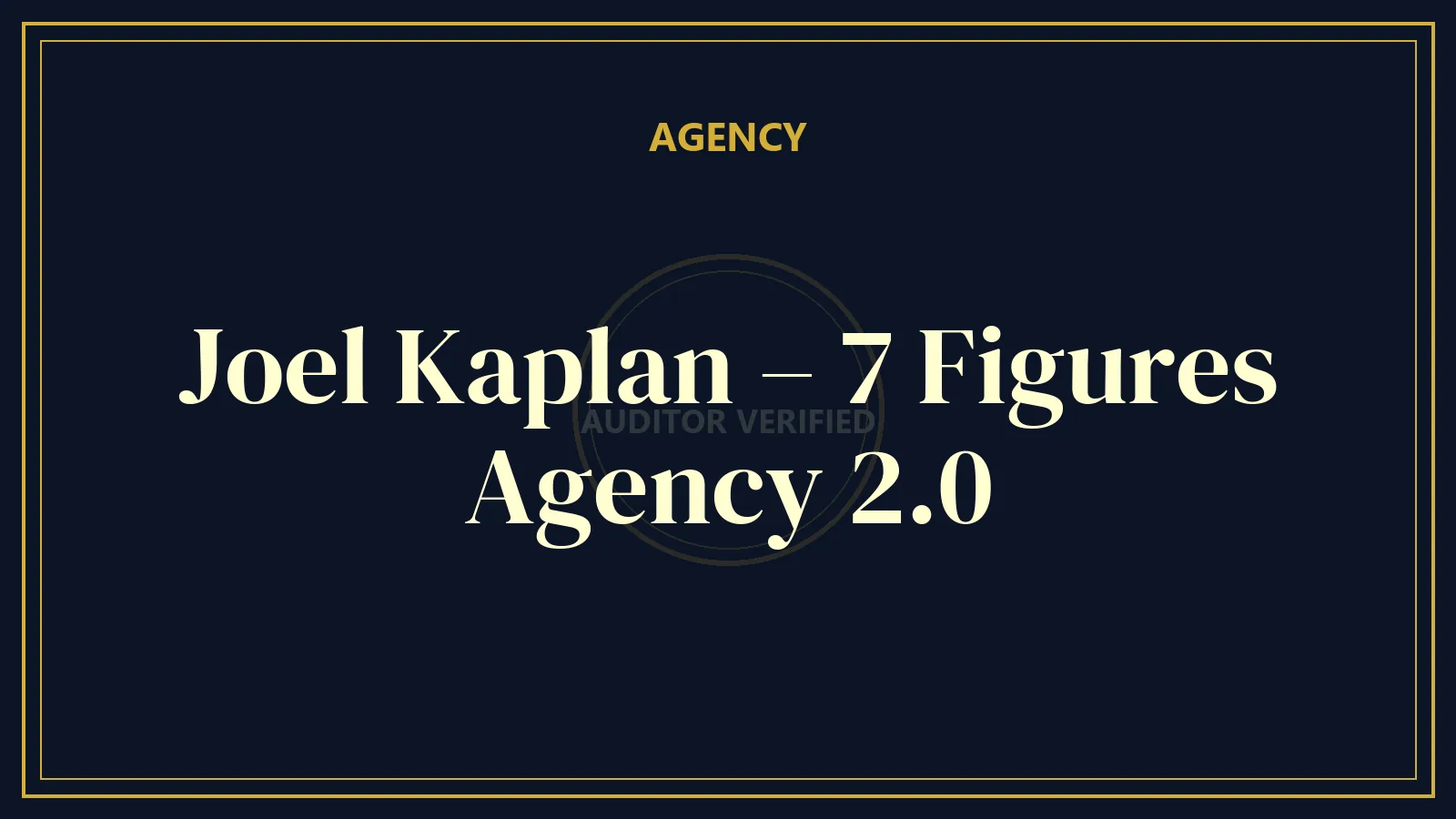 Joel Kaplan – 7 Figures Agency 2.0