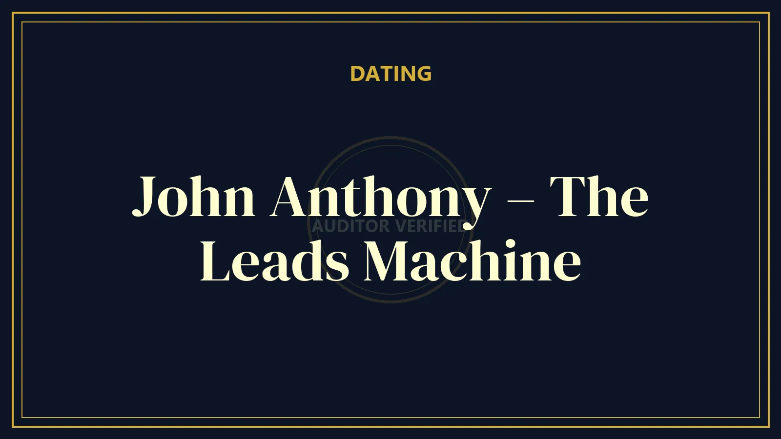 John Anthony – The Leads Machine