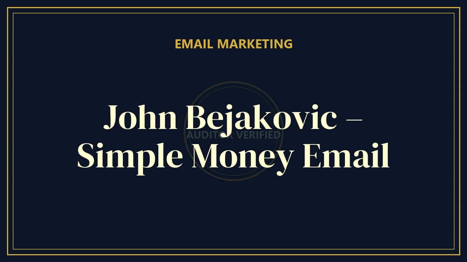 John Bejakovic – Simple Money Email — Email Marketing Course Review