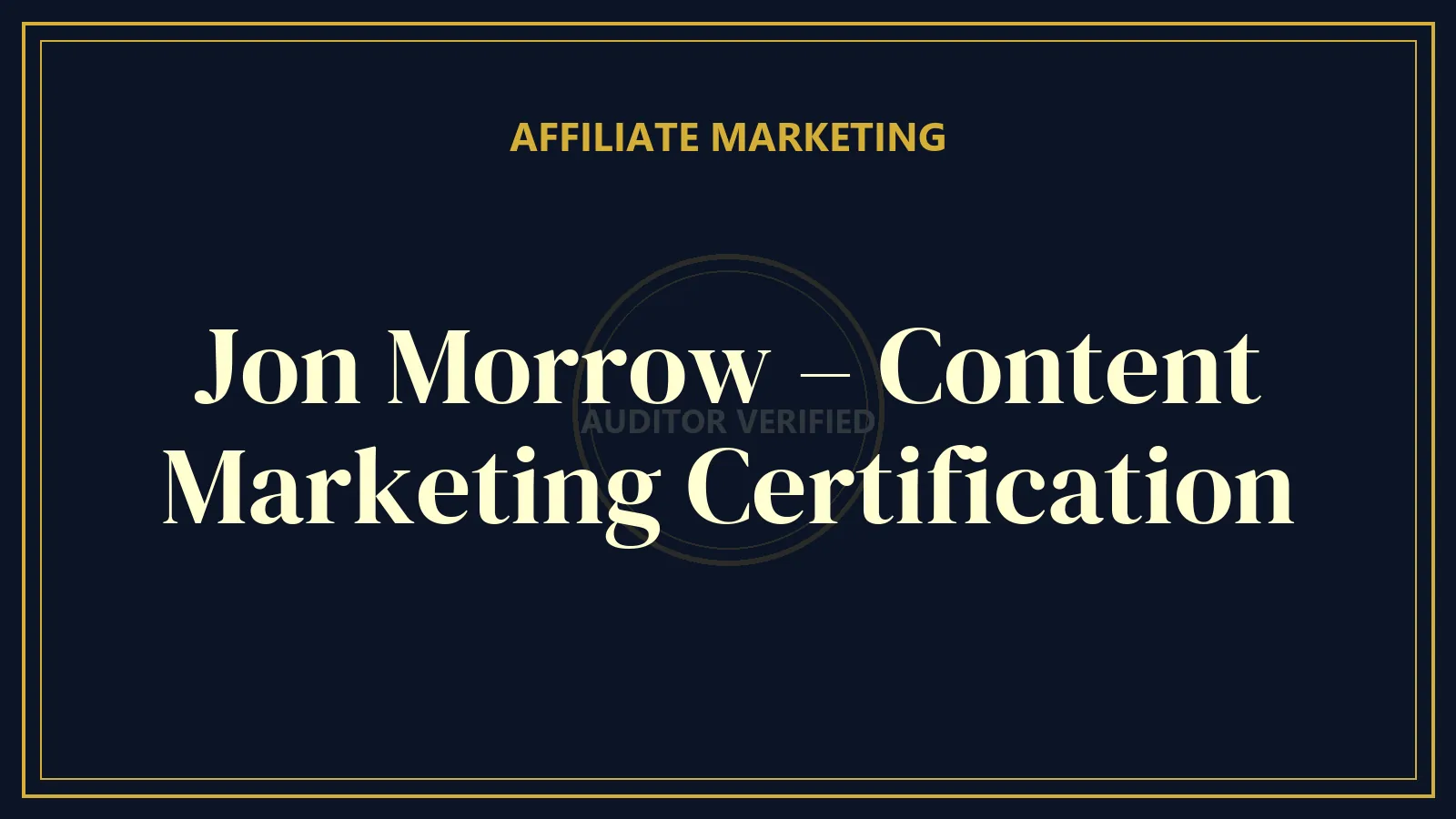 Jon Morrow – Content Marketing Certification