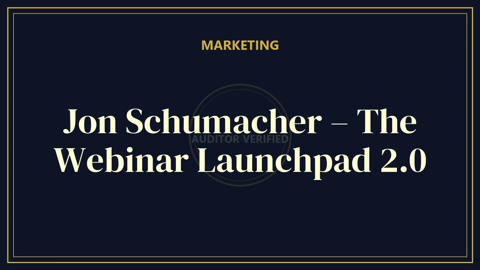 Jon Schumacher – The Webinar Launchpad 2.0