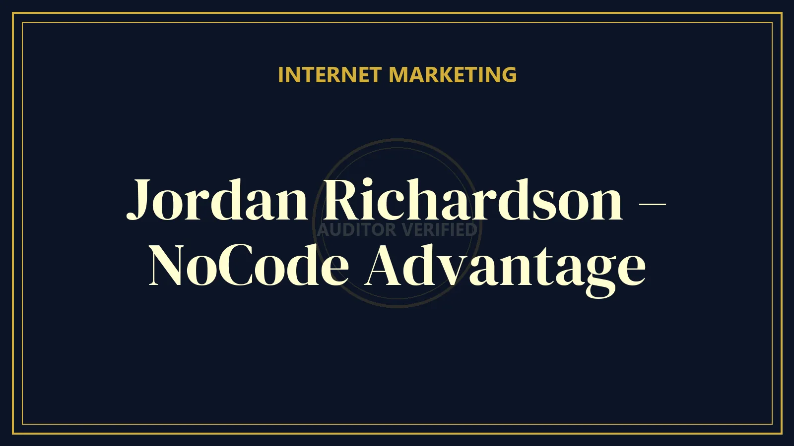 Jordan Richardson – NoCode Advantage