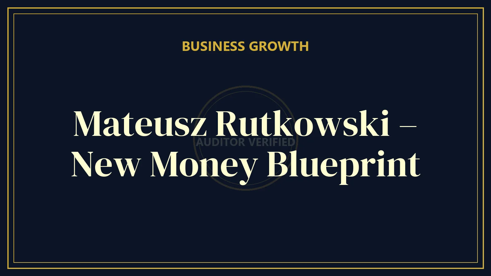 Mateusz Rutkowski – New Money Blueprint