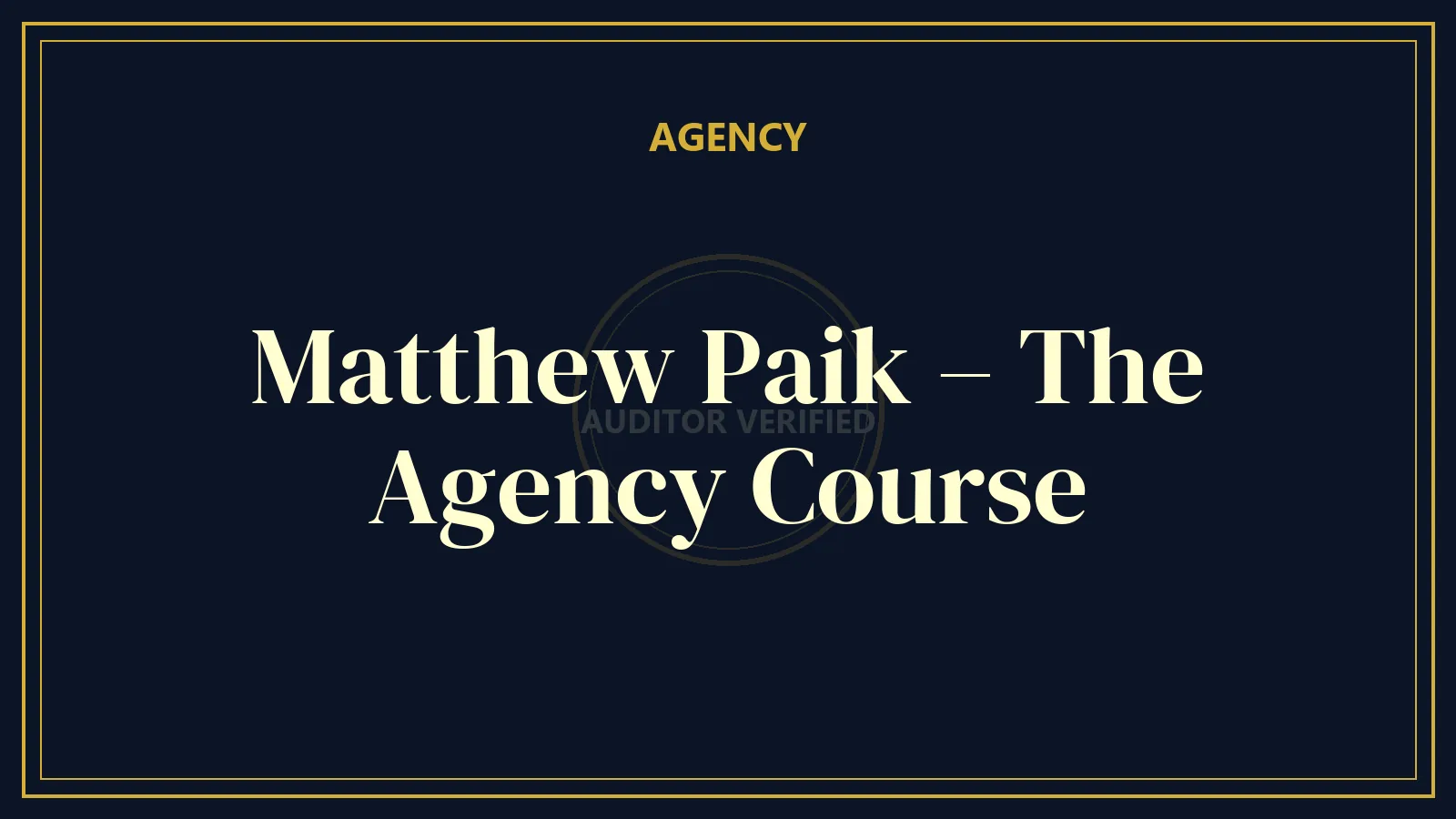 Matthew Paik – The Agency Course