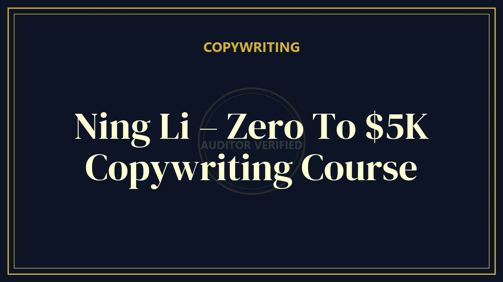 Ning Li – Zero To $5K Copywriting Course — Copywriting Course Review
