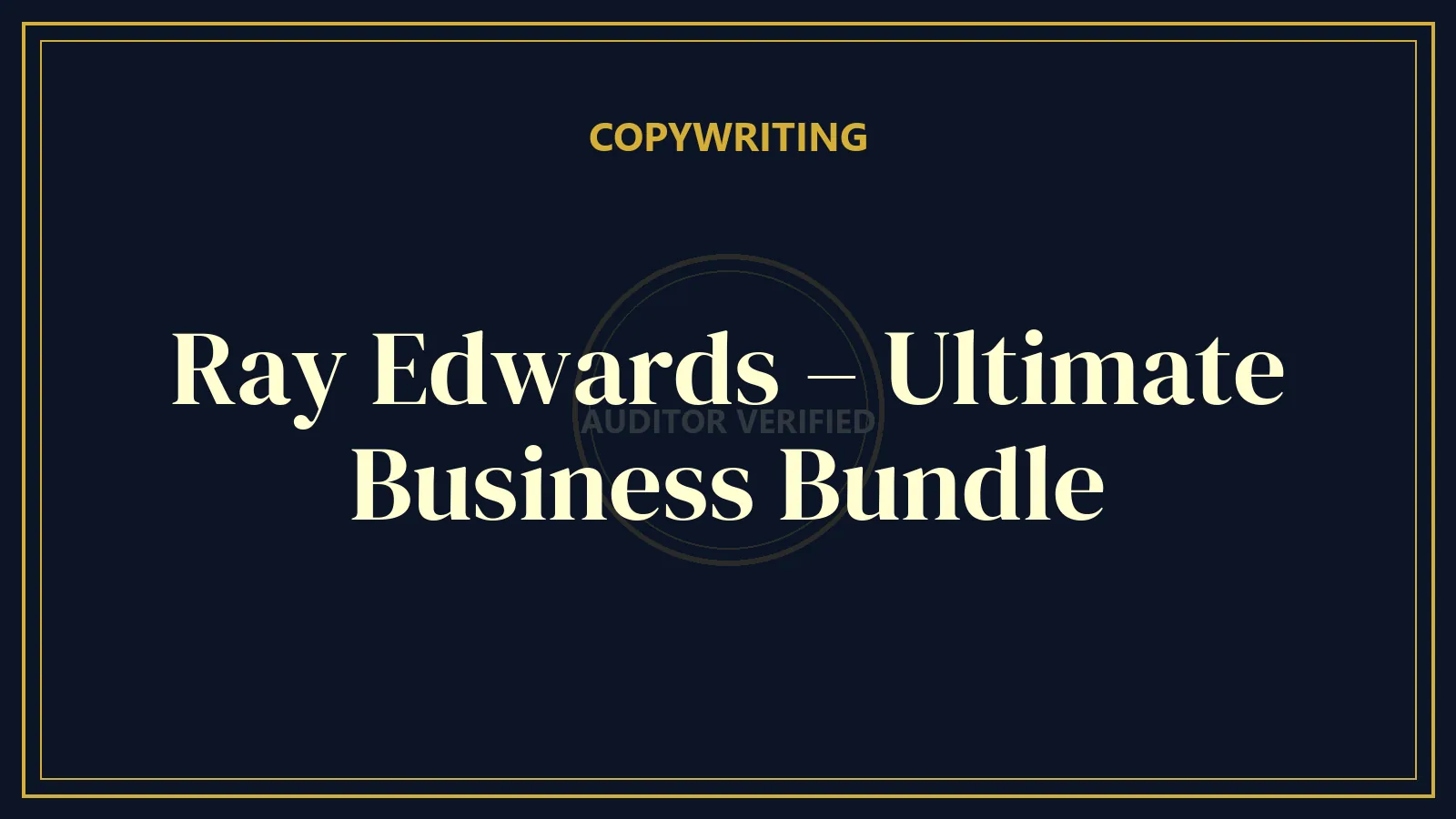 Ray Edwards – Ultimate Business Bundle
