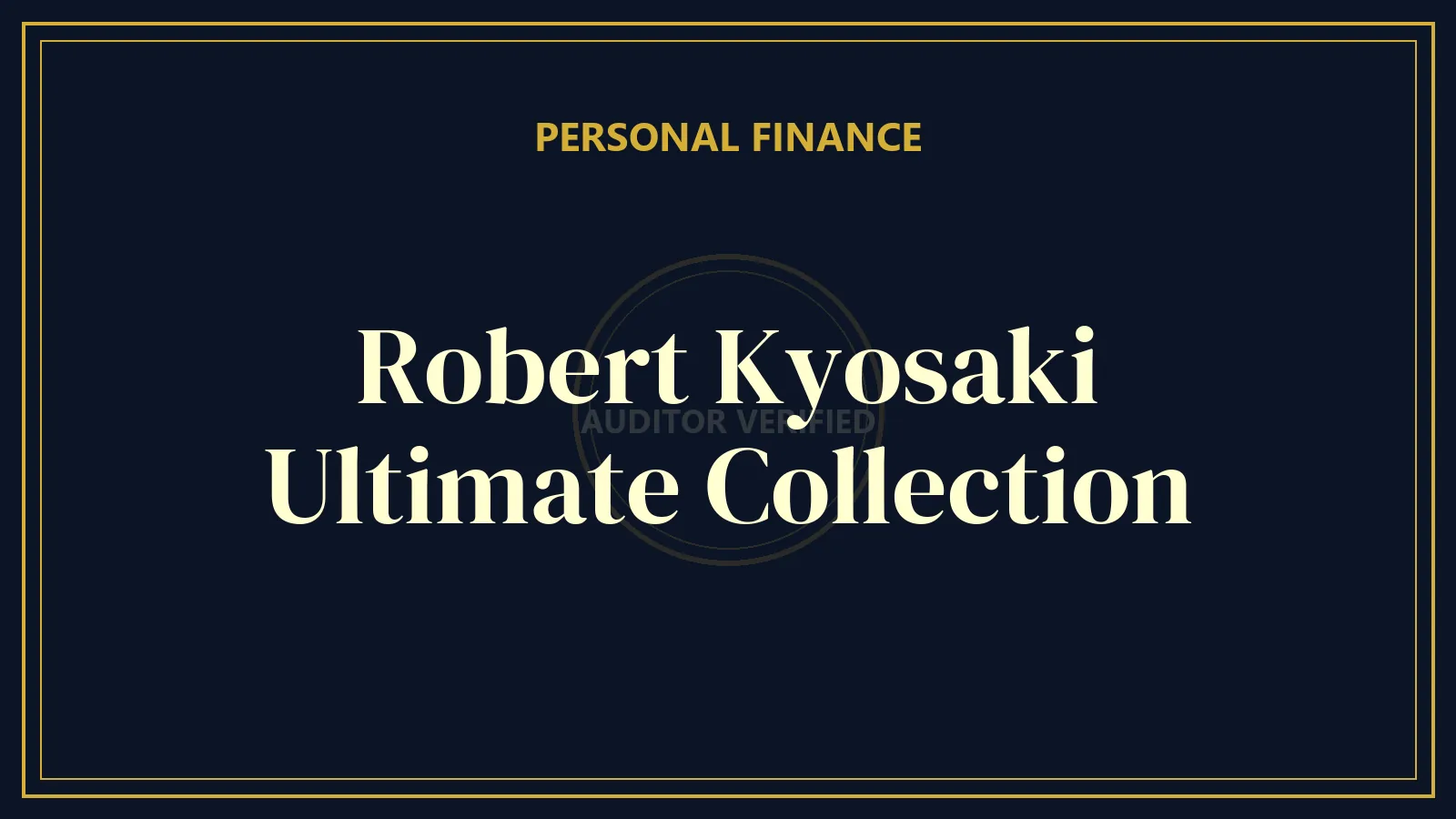 Robert Kyosaki Ultimate Collection