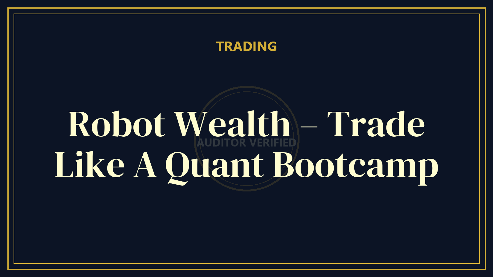 Robot Wealth – Trade Like A Quant Bootcamp
