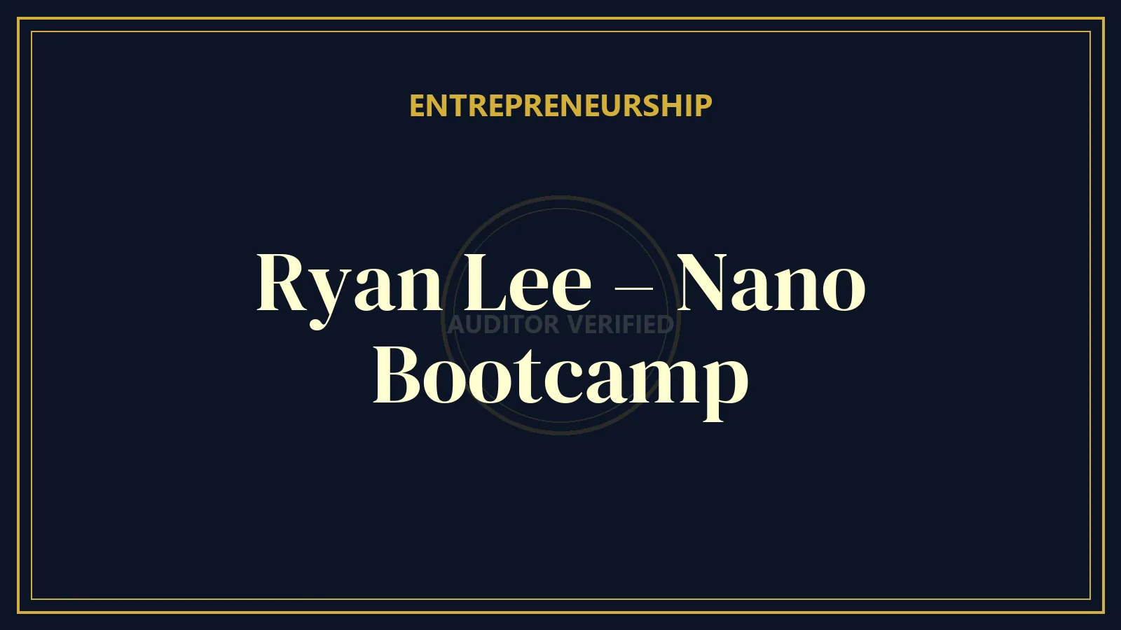 Ryan Lee – Nano Bootcamp