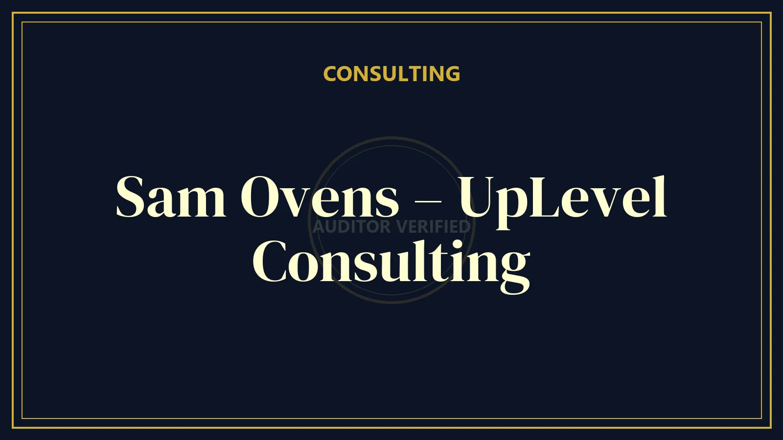 Sam Ovens – UpLevel Consulting