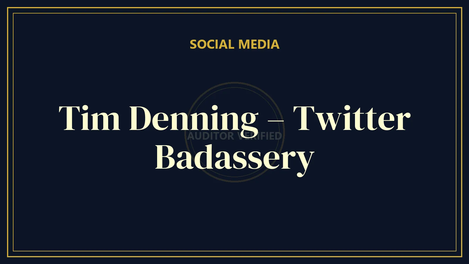 Tim Denning – Twitter Badassery