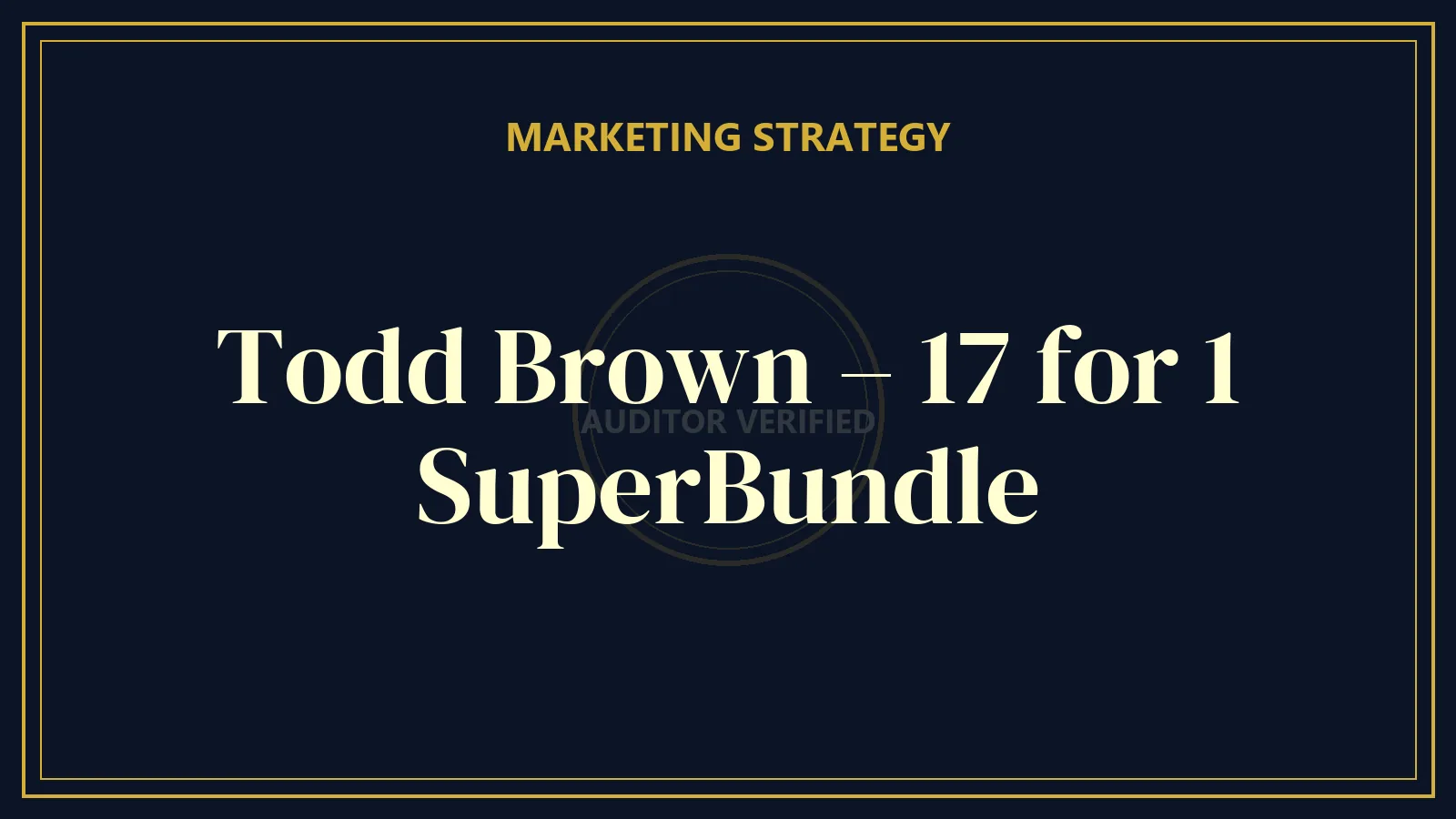 Todd Brown – 17 for 1 SuperBundle