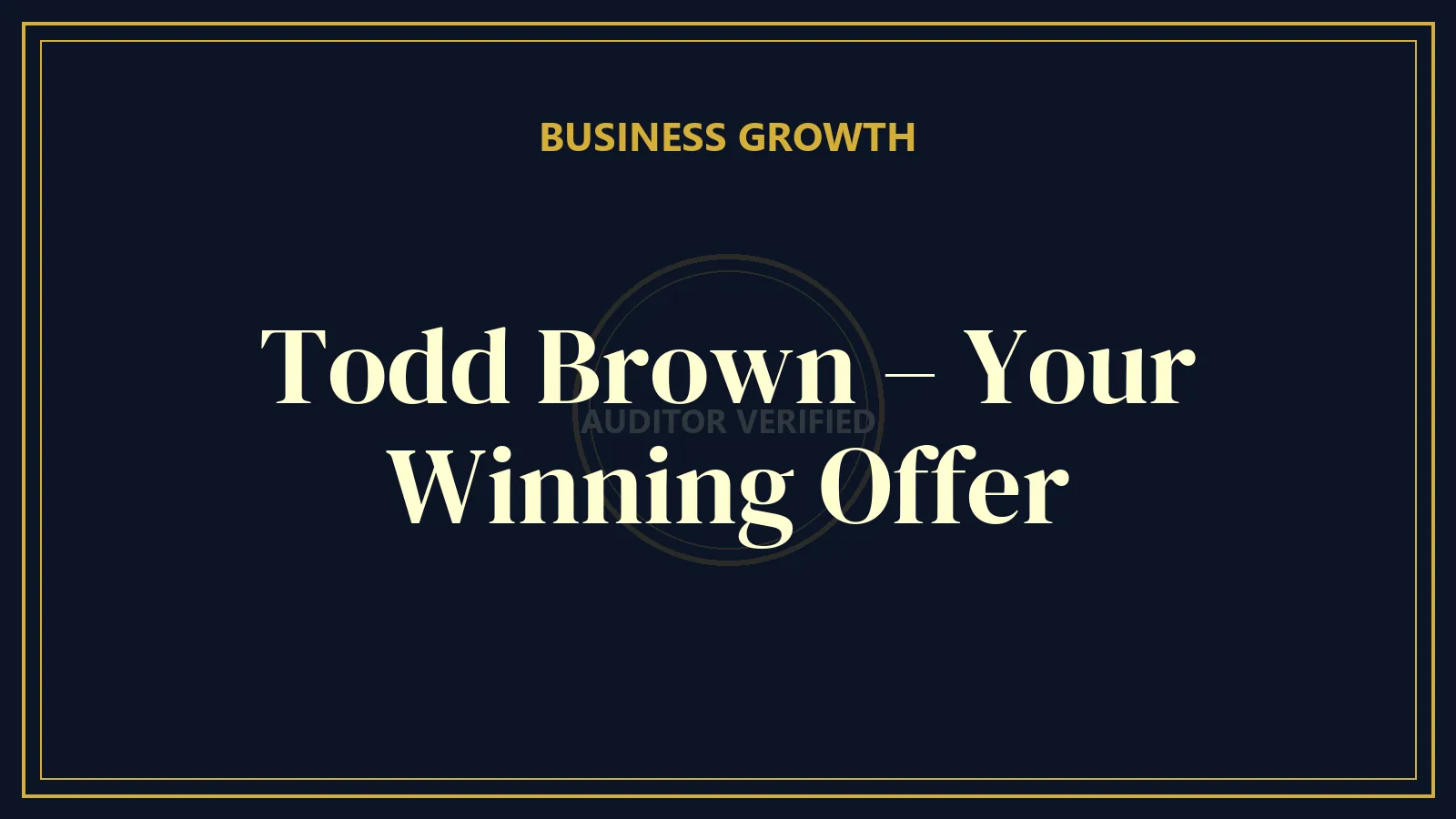 Todd Brown – Your Winning Offer