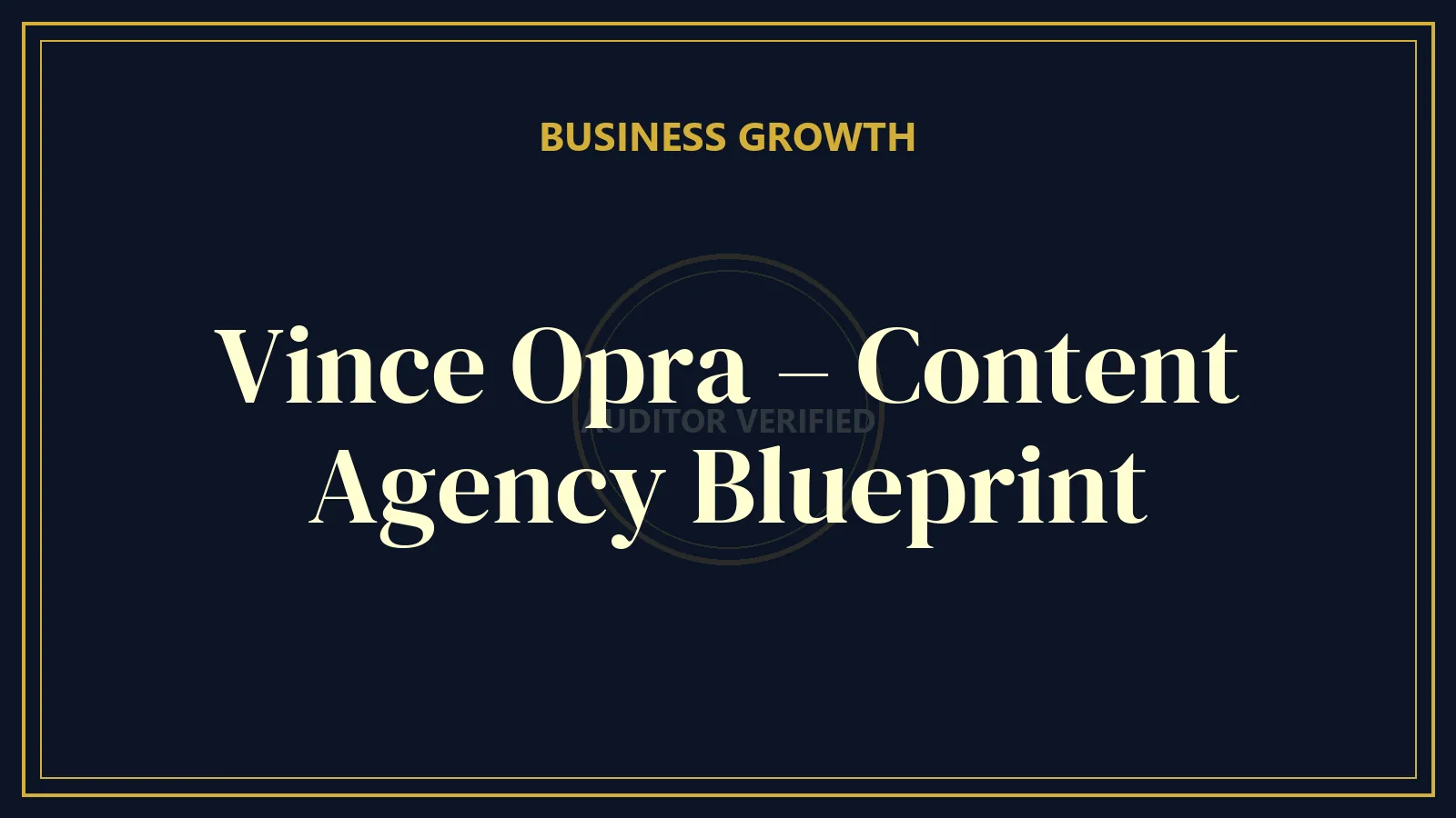 Vince Opra – Content Agency Blueprint
